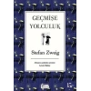 GEÇMİŞE YOLCULUK (BEZ KAPAK) - STEFAN ZWEİG - KORİDOR YAYINLARI