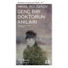 Genç Bir Doktorun Anıları - Mihayl Afanasyeviç Bulgakov - İş Bankası Kültür Yayınları