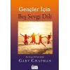 Gençler İçin Beş Sevgi Dili - Gary Chapman - Koridor Yayınları