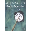 Geniş Zamanlar - Ayşe Kulin - Everest Yayınları
