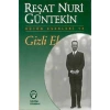 Gizli El - Reşat Nuri Güntekin - İnkılap Yayınları
