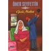 GİZLİ MABET- ÖMER SEYFETTİN-PARILTI YAYINLARI