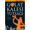 GOLAT KALESİ TUTSAĞI -İSMET BERTAN-GÜNIŞIĞI YAYINLARI