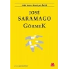 Görmek - Jose Saramago - Kırmızı Kedi Yayınları