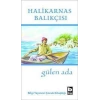 Gülen Ada - Halikarnas Balıkçısı - Bilgi Yayınevi