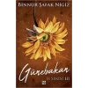 Günebakan-İs Serisi 3-(Karton Kapak)-Binnur Şafak Nigiz-Dokuz Yayınları