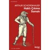 Haklı Çıkma Sanatı (Kısa Klasik) - Arthur Schopenhauer - Can Yayınları