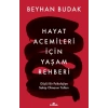 Hayat Acemileri İçin Yaşam Rehberi-Beyhan Budak-Kronik Kitap