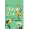 Hayat Zor-Lıfe Is Hard-Nous Kitap