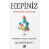 Hepiniz;Nasıl Mutlu Olursunuz?-Özgür Bolat-Doğan Kitap