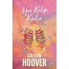 Her Kalp Kırılır(Karton Kapak) - Colleen Hoover - Ephesus Yayınları