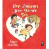 Her Zaman Her Yerde Sev - Sarah Massini - Bilgi Yayınevi