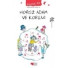 Horoz Adam ve Korsan - Sevim Ak - Can Çocuk Yayınları