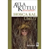 HOŞÇA KAL UMUT