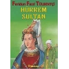 HÜRREM SULTAN -İNKILAP YAYINLARI