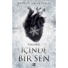 İçinde Bir Sen 1-Engerek (Ciltli) - Binnur Şafak Nigiz - Dokuz Yayınları