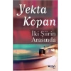 İki Şiirin Arasında - Yekta Kopan - Can Yayınları