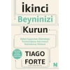 İkinci Beyninizi Kurun-Tiago Forta-Nepal Kitap