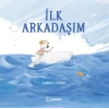 İlk Arkadaşım - Gabriel Evans -Uçanbalık Yayıncılık