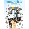 İlk Şarkım - Yusuf Piliç - Ephesus Yayınları