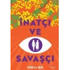 İnatçı ve Savaşçı - Meral Işık - Kırk Yayınevi