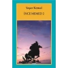 İnce Memed 2 - Yaşar Kemal - Yapı Kredi Yayınları