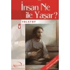 İnsan Ne İle Yaşar - Lev Nikolayeviç Tolstoy-Timaş Yayınları