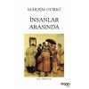 İNSANLAR ARASINDA(BEYAZ KAPAK) - MAKSİM GORKİ - CAN YAYINLARI