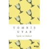 İpek Ve Bakır-Tomris Uyar-Can Yayınları