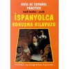 İspanyolca Konuşma Kılavuzu - Fono Yayınları