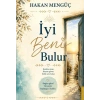 İyi Beni Bulur - Hakan Mengüç - Destek Yayınları