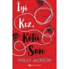 İyi Kız Kötü Son - Holly Jackson - Epsilon Yayınları