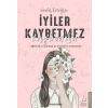 İYİLER KAYBETMEZ KAYBEDİLİR - SEDA EROĞLU - DESTEK YAYINLARI