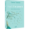 İyileşmek - Caner Yaman - İndigo Yayınları