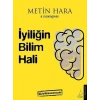 İyiliğin Bilim Hali - Metin Hara - Destek Yayınları