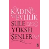 Kadın ve Evlilik - Şule Yüksel Şenler - Timaş Yayınları