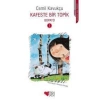 Kafeste Bir Topik - Cemil Kavukçu - Can Çocuk Yayınları