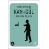 Kan ve Gül - Alper Canıgüz - Everest Yayınları