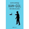 Kan ve Gül Bir Kara Dejavu - Alper Canıgüz - Alfa Yayınları
