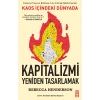 Kaos İçindeki Dünyada Kapitalizmi Yeniden Tasarlamak - Rebecca M.Henderson - Timaş Yayınları