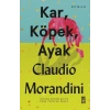 Kar Köpek Ayak - Claudio Morandini - Timaş Yayınları