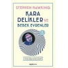 Kara Delikler ve Bebek Evrenler-Stephen W. Hawking-Alfa Yayınları