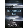 Karanlık Sır (Ciltsiz) - Tim Weawer - Ephesus Yayınları