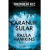 Karanlık Sular (Karton Kapak) - Paula Hawkins - İthaki Yayınları