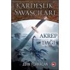 Kardeşlik Savaşçıları 5 - Akrep Dağı - John Flanagan - Beyaz Balina Yayınları