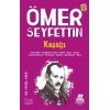 Kaşağı - Ömer Seyfettin -Bilgili Yayınları