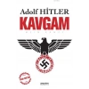Kavgam (Tam Metin) - Adolf Hitler - Anonim Yayınları