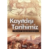 Kayıtdışı Tarihimiz - Yavuz Bahadıroğlu - Nesil Yayınları