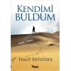 Kendimi Buldum - Halit Ertuğrul - Nesil Yayınları