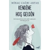 Kendine Hoş Geldin - Miraç Çağrı Aktaş - İndigo Yayınları